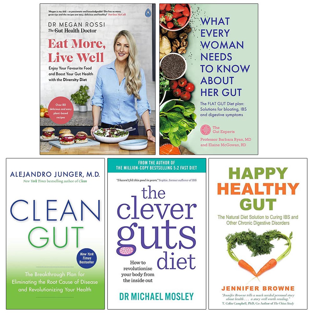 Eat More Live Well, What Every Woman Needs To Know About Her Gut, Clean Gut, The Clever Guts Diet, Happy Healthy Gut 5 Books Collection Set