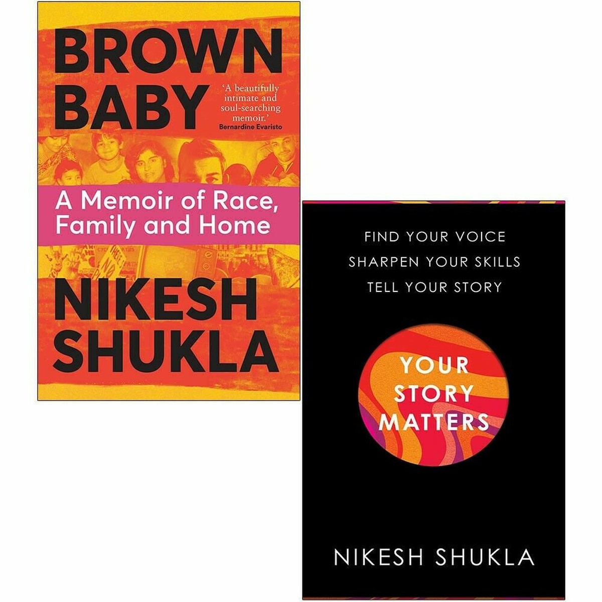 Nikesh Shukla 2 Books Collection Set Brown Baby, Your Story Matters